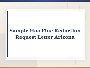 Sample Hoa Fine Reduction Appeal Letter for Arizona