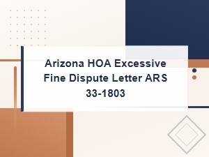 Arizona Hoa Excessive Fine Disputes Under Ars 33-18