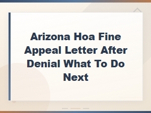 What to Do After Your Arizona Hoa Fine Appeal Is Denied