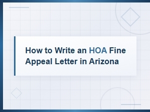 Appealing Hoa Fines in Arizona: a Homeowner's Guide
